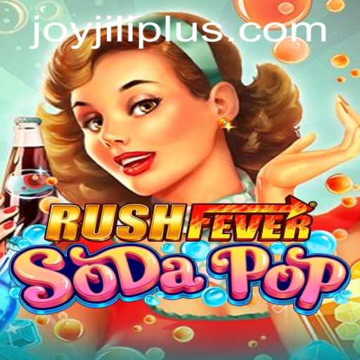 Exploring RushFeverSodaPop: The Thrilling Game by JOYJILI